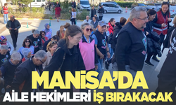 Manisa'da aile hekimleri 5 gün iş bırakacak!