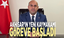 Akhisar’ın yeni kaymakamı göreve başladı