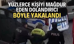 Yüzlerce kişiyi mağdur eden dolandırıcı böyle yakalandı