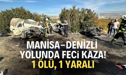 Manisa-Denizli yolunda feci kaza! 1 ölü 1 yaralı