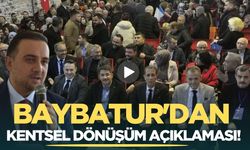 Murat Baybatur'dan Kentsel dönüşüm açıklaması!