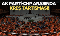 AK Parti ile CHP arasında kreş tartışması genel kurula damga vurdu!