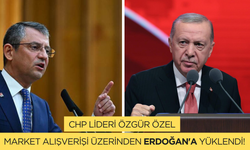 CHP Genel Başkanı Özel, market alışverişini işaret ederek Erdoğan'a yüklendi