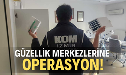 İzmir'de güzellik merkezlerine operasyon