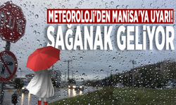 Meteoroloji'den Manisa'ya uyarı! Sağanak geliyor