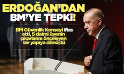 Erdoğan'dan BM'ye tepki!