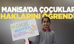 Manisa'da çocuklar eğlenerek haklarını öğrendiler