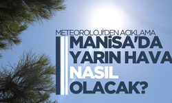 Manisa'da yarın hava nasıl olacak?