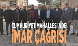 Cumhuriyet Mahallesi'nde imar çağrısı