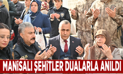 Manisalı Şehitler Hikmet Onan ve Hasan Akoral dualarla anıldı