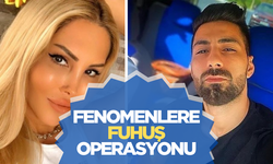 Eski sevgili ihbar etti, fenomenlerin fuhuş çetesi çökertildi