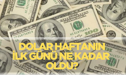 Dolar/TL bugün ne kadar?