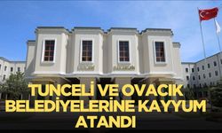 İçişleri Bakanlığı duyurdu! Tunceli ve Ovacık Belediyelerine kayyum atandı