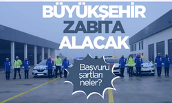 Manisa Büyükşehir Belediyesi Zabıta alacak! İşte başvuru şartları...