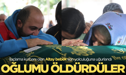 İlaçlama kurbanı olan Altay bebeğe acı veda!