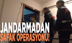 Jandarmadan şafak operasyonu!