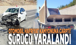 Otomobil hafriyat kamyonuna çarptı! Sürücü yaralandı