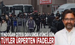 Yenidoğan Çetesi davasında 4'üncü gün: Tüyler ürperten ifadeler