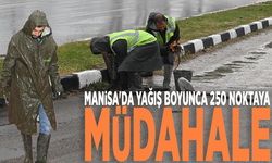 Manisa'da yağış boyunca 250 noktaya müdahale