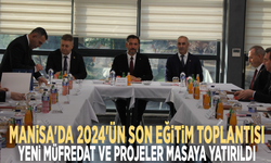 Manisa'da 2024'ün son eğitim toplantısı: Yeni müfredat ve projeler masaya yatırıldı