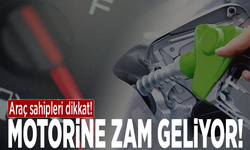 Araç sahipleri dikkat! Motorine zam geliyor