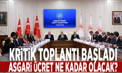 Kritik toplantı başladı: Asgari ücret ne kadar olacak?