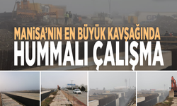 Manisa’nın en büyük kavşağında hummalı çalışma