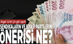 Asgari ücret için geri sayım: Sendikaların ve siyasi partilerin önerisi ne?