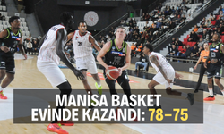 Manisa Basket evinde kazandı: 78-75