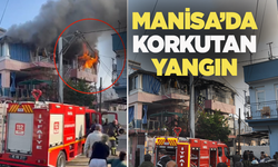 Manisa’da 3 katlı binada çıkan yangın korkuttu