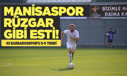 Manisaspor, 45 Barbarosspor'u 5-0 yendi