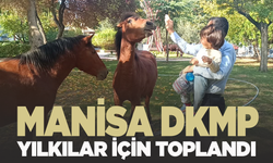 Manisa DKMP tüm paydaşları topladı: Masada Yılkı atları var!