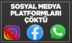 Sosyal medya platformları WhatsApp, Facebook ve Instagram çöktü