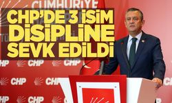 CHP, 3 ismi disipline sevk etti