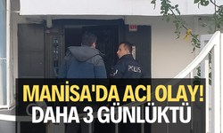 Manisa'da acı olay! Daha 3 günlüktü