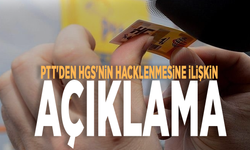 PTT'den HGS'nin hacklenmesine ilişkin açıklama