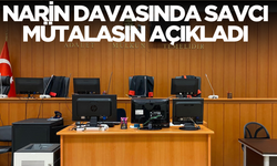 Narin davasında savcı mütalasını açıkladı