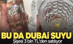 Dubai çikolatasının ardından şimdi de Dubai suyu çıktı!