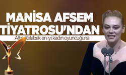 Manisa Afsem Tiyatrosu'ndan Altın Kelebek en iyi kadın oyuncuğuna