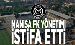 Manisa FK yönetimi istifa etti