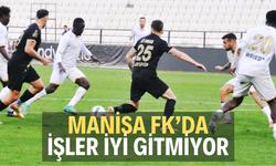 Manisa FK’da işler iyi gitmiyor