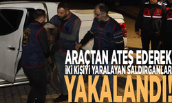 Araçtan ateş ederek iki kişiyi yaralayan saldırganlar yakalandı!