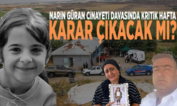 Narin Güran cinayeti davasında kritik hafta: Karar çıkacak mı?