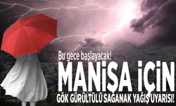 Bu gece başlayacak! Manisa için gök gürültülü sağanak yağış uyarısı!