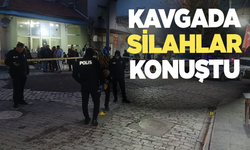 Kavgada silahlar konuştu