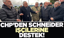 CHP'den Schneider Electric işçilerine tam destek