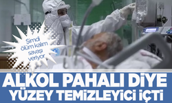 Alkol pahalı diye yüzey temizleyici içti! Şimdi Ölüm kalım savaşı veriyor