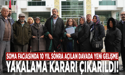 Soma faciasında 10 yıl sonra açılan davada yeni gelişme: Yakalama kararı çıkarıldı!