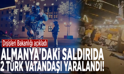 Dışişleri Bakanlığı açıkladı: Almanya'daki saldırıda 2 Türk vatandaşı yaralandı