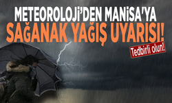 Tedbirli olun! Manisa'ya sağanak yağış uyarısı!